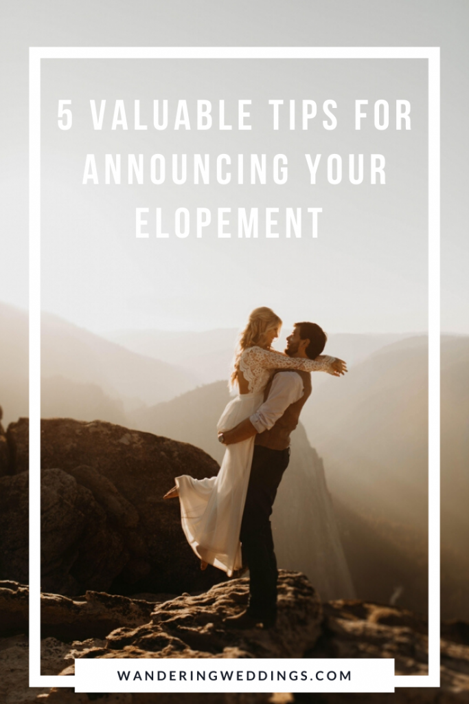 5 Valuable Tips for Announcing Your Elopement